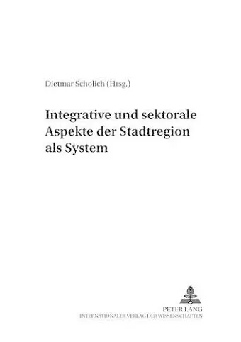 Integrative Und Sektorale Aspekte Der Stadtregion ALS System cover