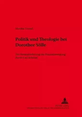 Politik Und Theologie Bei Dorothee Soelle cover