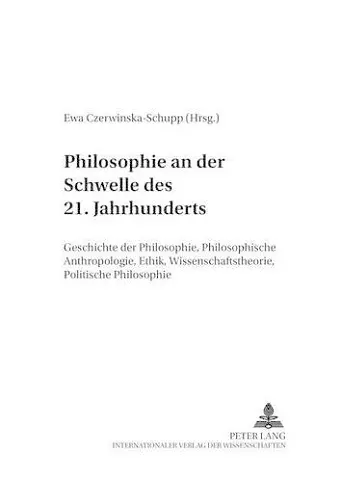 Philosophie an Der Schwelle Des 21. Jahrhunderts cover