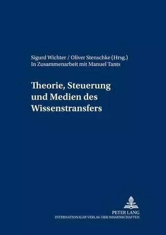 Theorie, Steuerung Und Medien Des Wissenstransfers cover