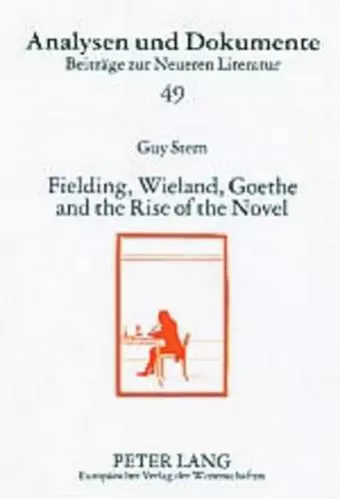 Fielding, Wieland, Goethe, and the Rise of the Novel cover