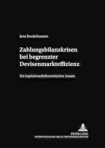 Zahlungsbilanzkrisen Bei Begrenzter Devisenmarkteffizienz cover