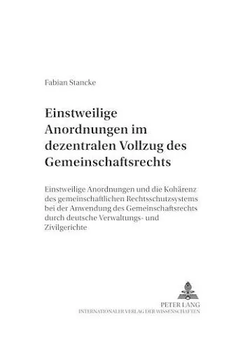 Einstweilige Anordnungen Im Dezentralen Vollzug Des Gemeinschaftsrechts cover