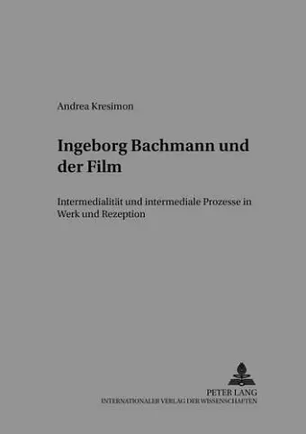 Ingeborg Bachmann Und Der Film cover