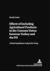 Effects of Including Agricultural Products in the Customs Union Between Turkey and the EU cover