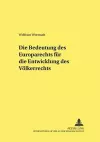 Die Bedeutung Des Europarechts Fuer Die Entwicklung Des Voelkerrechts cover