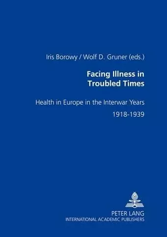 Facing Illness in Troubled Times cover