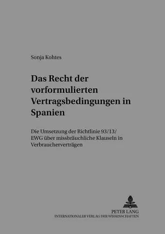 Das Recht Der Vorformulierten Vertragsbedingungen in Spanien cover