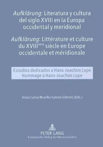 «Aufklaerung» Literatura Y Cultura del Siglo XVIII En La Europa Occidental Y Meridional- «Aufklaerung» Littérature Et Culture Du XVIII Ème Siècle En Europe Occidentale Et Méridionale cover