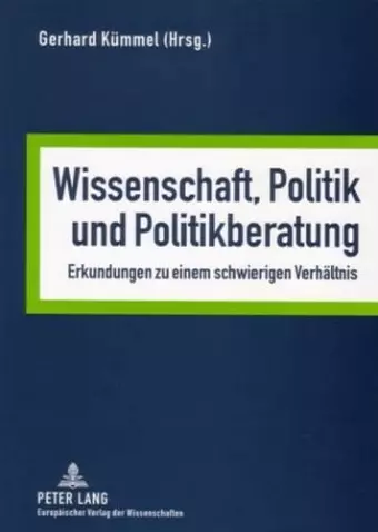 Wissenschaft, Politik Und Politikberatung cover