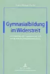 Gymnasialbildung Im Widerstreit cover