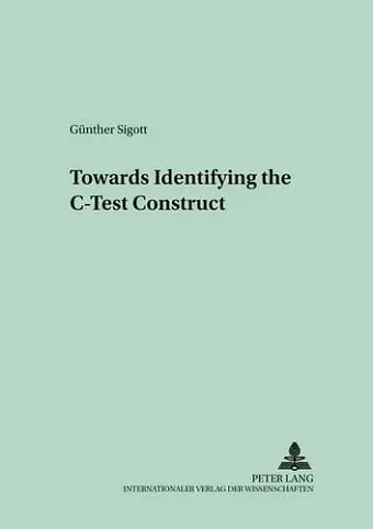 Towards Identifying the C-Test Construct cover