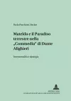 Matelda E Il Paradiso Terrestre Nella «Commedia» Di Dante Alighieri cover