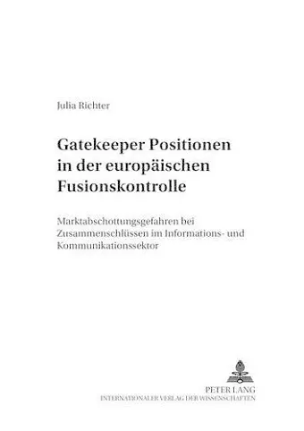 Gatekeeper Positionen in Der Europaeischen Fusionskontrolle cover