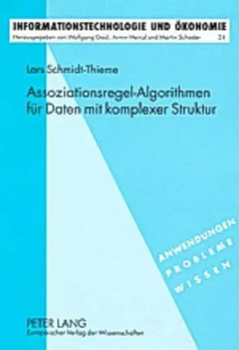 Assoziationsregel-Algorithmen Fuer Daten Mit Komplexer Struktur cover