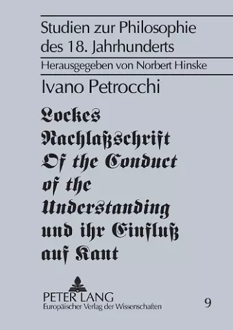 Lockes Nachlaßschrift Of the Conduct of the Understanding und ihr Einfluß auf Kant cover