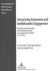 Literarische Autonomie Und Intellektuelles Engagement cover