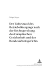 Der Tatbestand Des Betriebsuebergangs Nach Der Rechtsprechung Des Europaeischen Gerichtshofs Und Des Bundesarbeitsgerichts cover