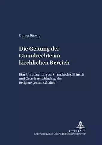 Die Geltung Der Grundrechte Im Kirchlichen Bereich cover