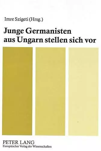 Junge Germanisten Aus Ungarn Stellen Sich VOR cover