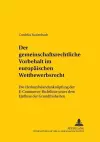 Der Gemeinschaftsrechtliche Vorbehalt Im Europaeischen Wettbewerbsrecht cover