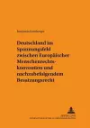 Deutschland Im Spannungsfeld Zwischen Europaeischer Menschenrechtskonvention Und Nachzubefolgendem Besatzungsrecht cover