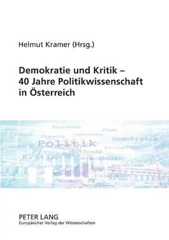 Demokratie und Kritik - 40 Jahre Politikwissenschaft in Oesterreich cover