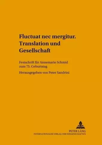 «Fluctuat NEC Mergitur». Translation Und Gesellschaft cover