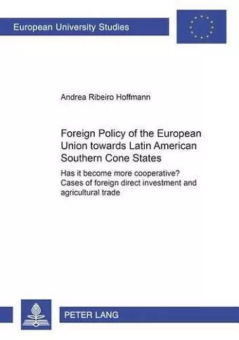 Foreign Policy of the European Union Towards Latin American Southern Cone States (1980-2000) cover