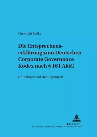 Die Entsprechenserklaerung Zum Deutschen Corporate Governance Kodex Nach § 161 Aktg cover