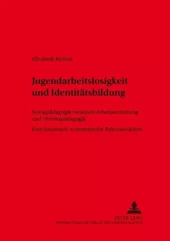 Jugendarbeitslosigkeit Und Identitaetsbildung cover