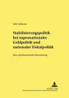 Stabilisierungspolitik Bei Supranationaler Geldpolitik Und Nationaler Fiskalpolitik cover