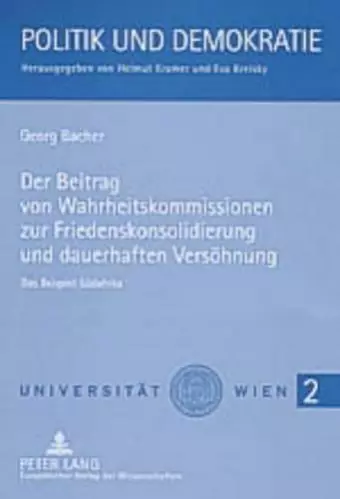 Der Beitrag Von Wahrheitskommissionen Zur Friedenskonsolidierung Und Dauerhaften Versoehnung cover