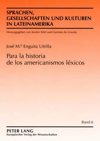 Para La Historia de Los Americanismos Léxicos cover