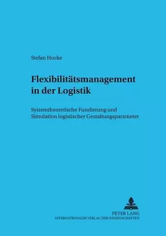 Flexibilitaetsmanagement in Der Logistik cover