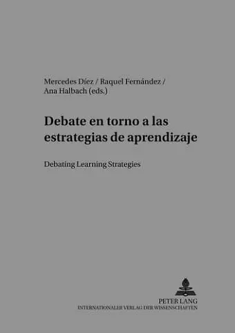 Debate En Torno a Las Estrategias De Aprendizaje Debating Learning Strategies cover