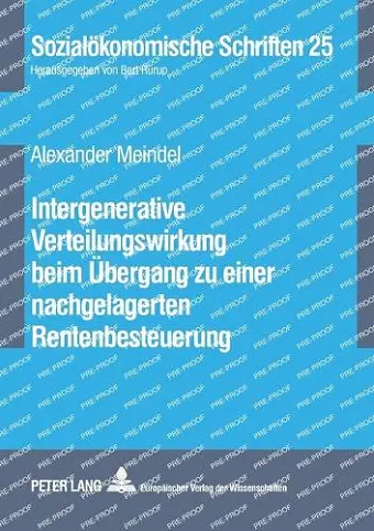 Intergenerative Verteilungswirkung beim Uebergang zu einer nachgelagerten Rentenbesteuerung cover