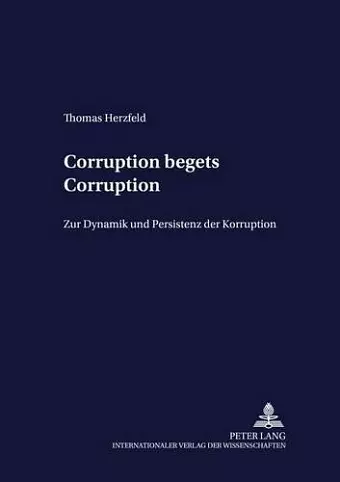 «Corruption Begets Corruption» cover