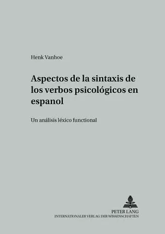 Aspectos de la Sintaxis de Los Verbos Psicológicos En Español cover