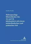 Mehrsprachige Woerterbuecher Des 16. Bis 18. Jahrhunderts Mit Einem Niederlaendischen Und Polnischen Teil cover