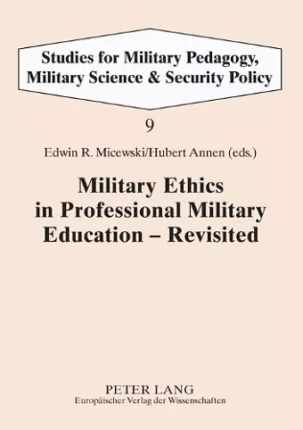 Military Ethics in Professional Military Education - Revisited cover