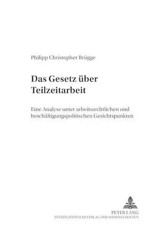 Das Gesetz Ueber Teilzeitarbeit cover