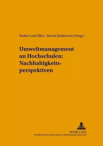 Umweltmanagement an Hochschulen: Nachhaltigkeitsperspektiven cover