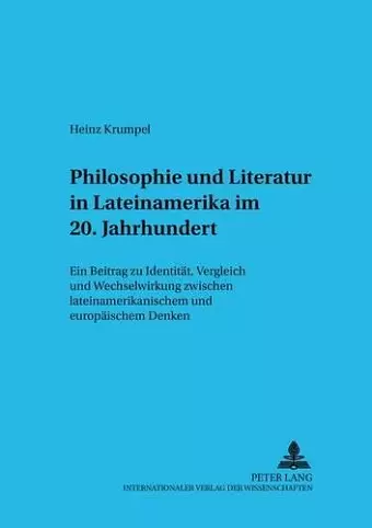 Philosophie Und Literatur in Lateinamerika- - 20. Jahrhundert - cover