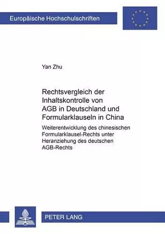 Rechtsvergleich Der Inhaltskontrolle Von Agb in Deutschland Und Formularklauseln in China cover