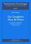 Our Daughters Must be Wives cover