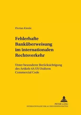 Die Fehlerhafte Bankueberweisung Im Internationalen Rechtsverkehr cover