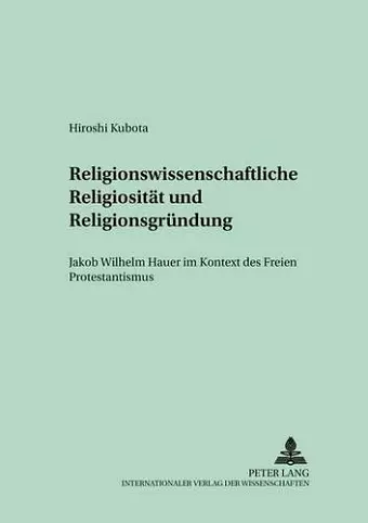 Religionswissenschaftliche Religiositaet Und Religionsgruendung cover