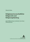 Religionswissenschaftliche Religiositaet Und Religionsgruendung cover