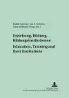 Erziehung, Bildung, Bildungsinstitutionen - Education, Training and Their Institutions cover